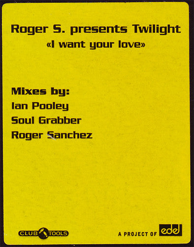 Roger Sanchez - I Want Your Love (12") Vinyl Record label 2