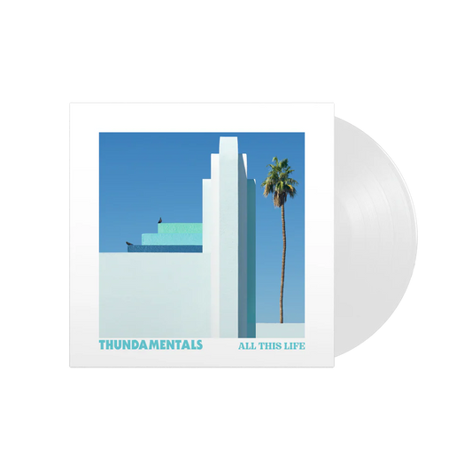 Thundamentals – All This Life (Limited White Vinyl LP) cover