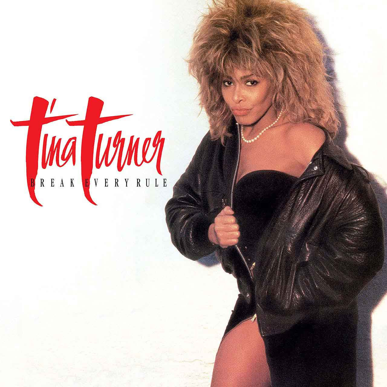 Tina Turner – Break Every Rule (Remastered Vinyl LP) cover