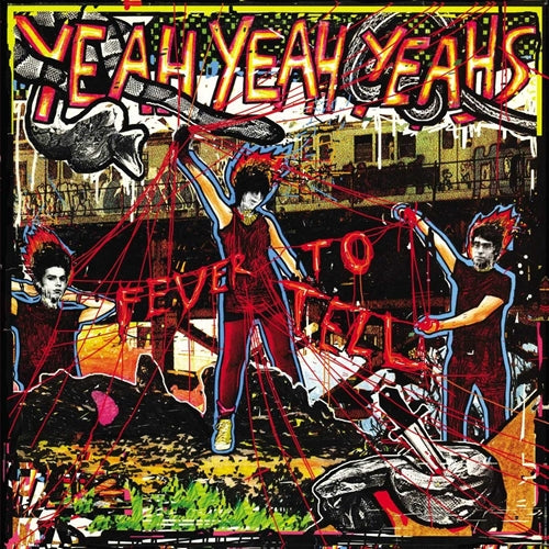 Yeah Yeah Yeahs – Fever To Tell (Remastered Vinyl LP) cover