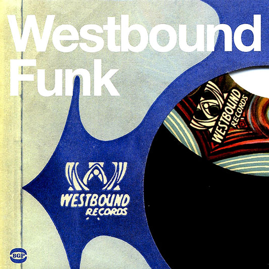 Westbound Funk: Masterful Funk From The Detroit Powerhouse Labels Of Eastbound And Westbound (2LP) Vinyl Record front