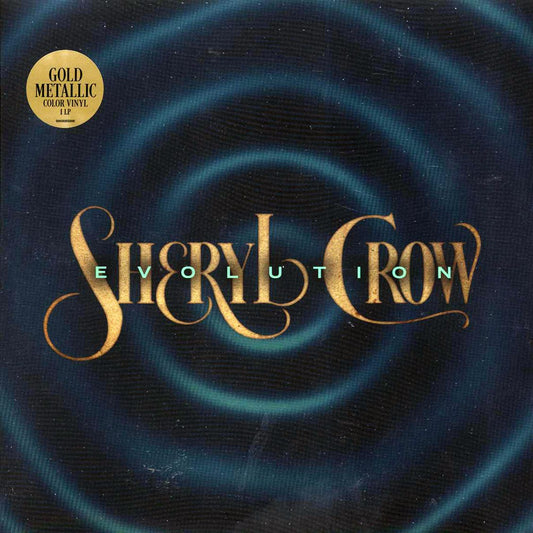 Sheryl Crow – Evolution (Limited Edition Metallic Gold Vinyl LP) cover