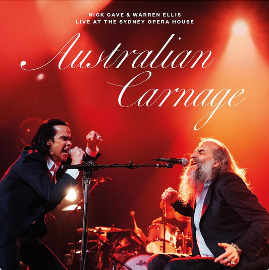 Nick Cave and Warren Ellis – Australian Carnage (Live At The Sydney Opera House) front