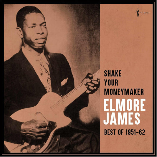 Elmore James – Shake Your Moneymaker: Best of 1951-62 (Vinyl LP) cover