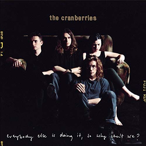 The Cranberries - Everybody Else Is Doing It, So Why Can't We (LP) Vinyl Record