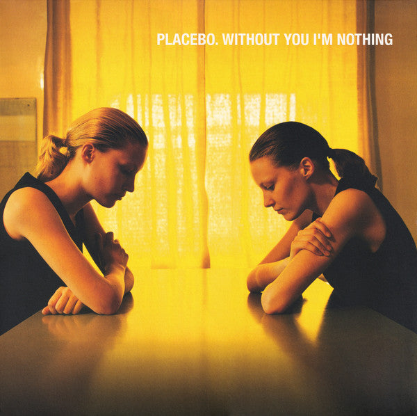 Placebo – Without You I'm Nothing (Vinyl LP) cover
