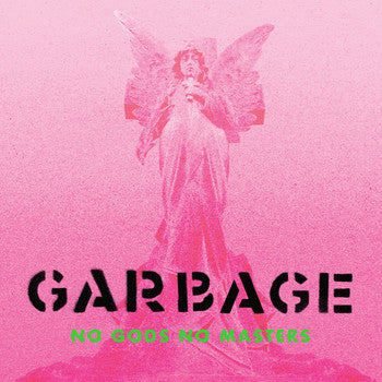 Garbage - No Gods No Masters (LP) Vinyl Record front